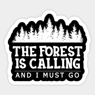 Forest - The forest is calling I must go Sticker